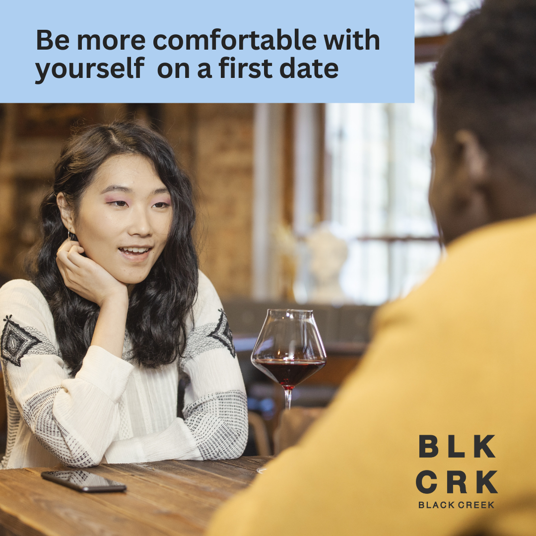 A man and a woman on a first date with the line "be more comfortable with yourself on a first date" at the top. The Black Creek CBD logo is at the bottom